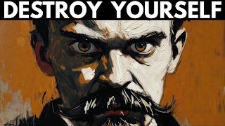 Nietzsche's Most Dangerous Idea — Destroy Yourself