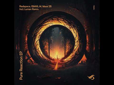 ISMAIL M, Maze 28, Redspace - Pure Reaction (Original Mix) [Progressive House]