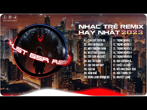 Con Quỷ Trên Da, Anh Em Macau | BXH Nhạc Trẻ Remix Hot Nhất TikTok | Nhạc Trẻ Remix 2023 | G5R Remix