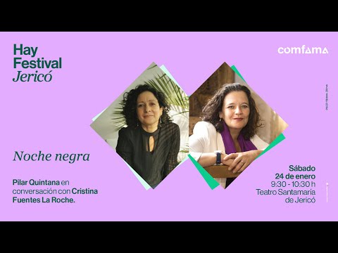 Noche negra | Pilar Quintana en conversación con Cristina Fuentes La Roche
