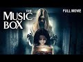 The Music Box | Full Horror Movie