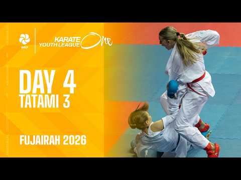 KARATE One Fujairah  | Day 4 - Tatami 3 |