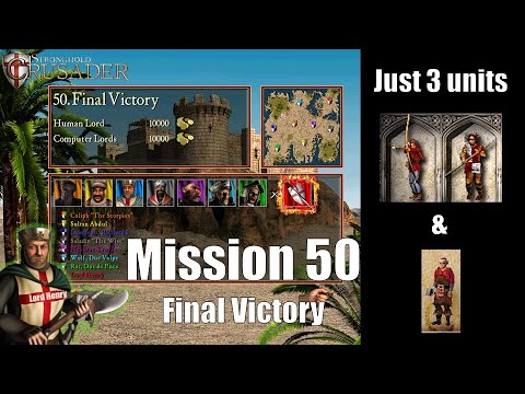 Stronghold Crusader HD -  Mission 50 - Final Victory ONLY 3 Units