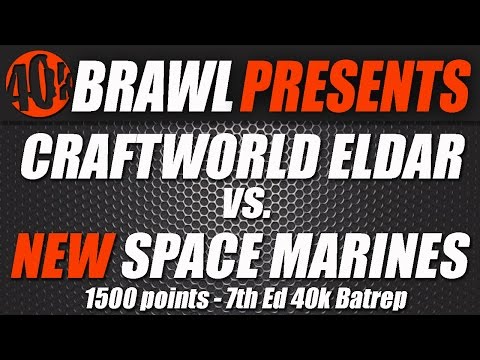 40K BRAWL Warhammer Battle Report – Eldar Craftworlds vs Adeptus Astartes: Space Marines