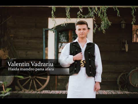 Valentin Vadrariu - Haida mandro pana afara