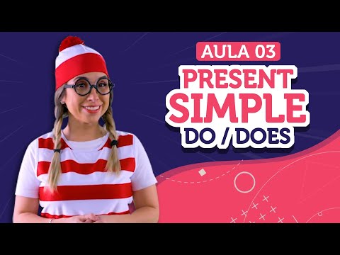 Present Simple (do/does) | Aula de inglês 03 - English in Brazil