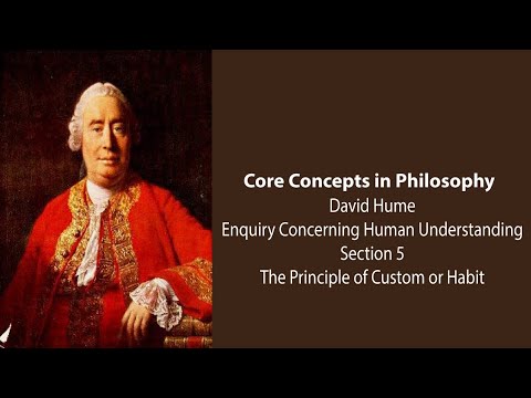 David Hume, Enquiry Concerning Understanding | The Principle of Custom or Habit | Core Concepts