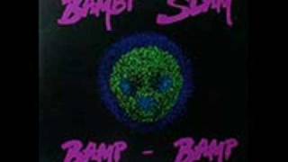 The Bambi Slam - Bamp Bamp