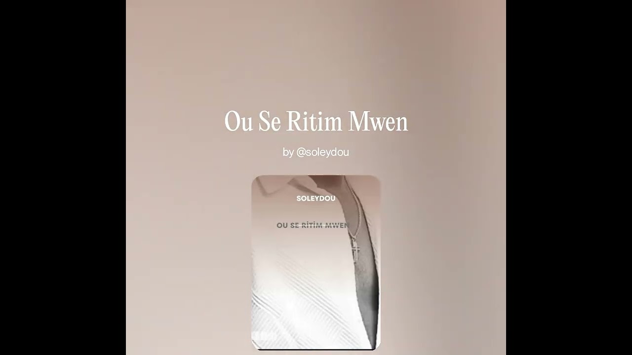 Soley Dou – Ou Se Ritim Mwen (Official Audio)