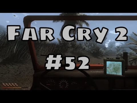 Far Cry 2 - Part 52 [100% Playthrough - No Commentary]