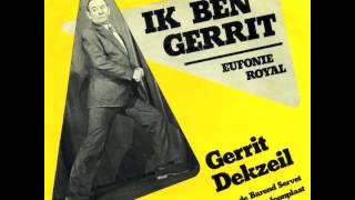 Nederlandse Liederen Uit De 20ste Eeuw - Gerrit Dekzeil / Ik Ben Gerrit video