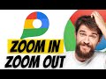 How To Zoom In Or Out In Google Maps