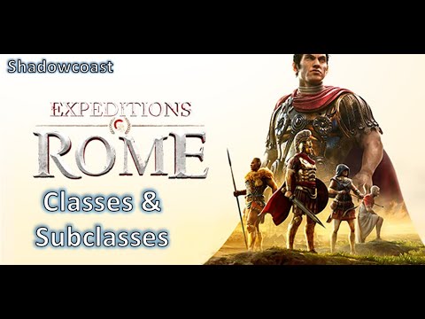 Classes and Subclasses in Expeditions Rome