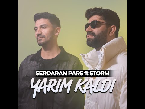 Serdaran pars feat Storm - Yarım kaldı (Official video)