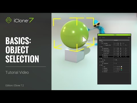 iClone 7 Basics Tutorial - Object Selection