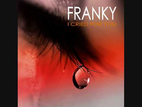 Franky -  I Cried for You (soulshaker edit)