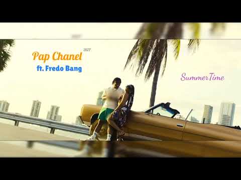 Pap Chanel & Fredo Bang - Summertime (equalizer version)