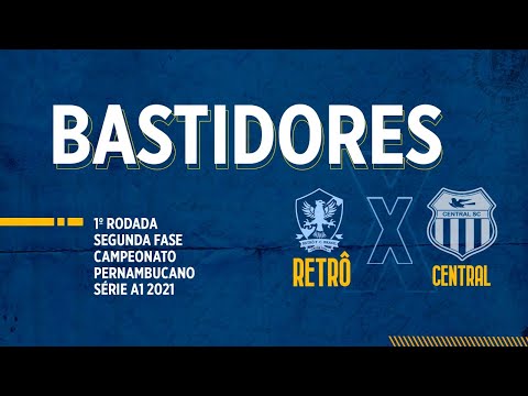 Jogo 21, Bastidores Retrô 2 x 1 Central, Campeonato Pernambucano Série A1 2021