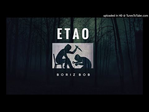 ETAO - BORIZBOB - AUDIO