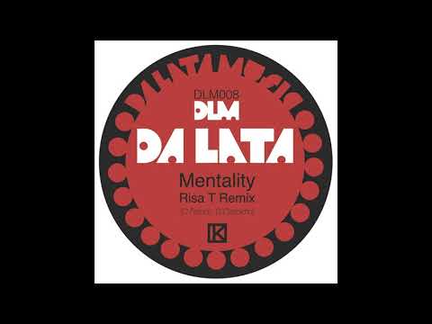 Da Lata "Mentality" feat Diabel Cissokho - Risa T Remix