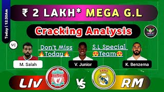 LIV vs RM Dream11 prediction| LIV vs RM dream11 football team| Liverpool vs Real madrid Dream11 team