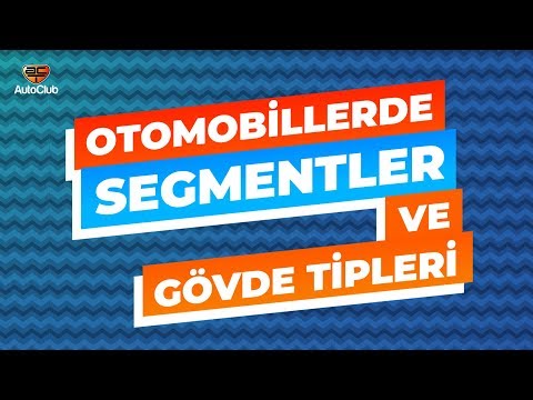 Otomobillerde Segmentler ve Gövde Tipleri | AutoClub
