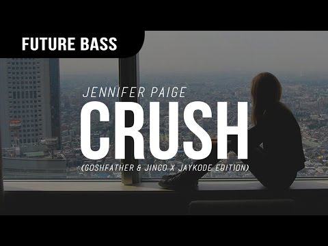 Jennifer Paige - Crush (Goshfather & Jinco X JayKode Edition) (Feat. Lauryn Vyce)