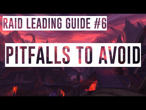 Raid Leading Guide: Pitfalls
