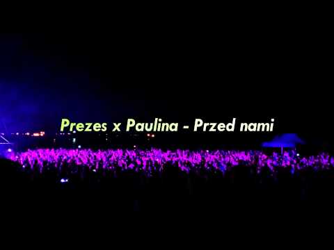 Prezes x Paulina - Przed nami (2015)