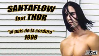 Santaflow feat Thor - El pais de la cordura (1999)