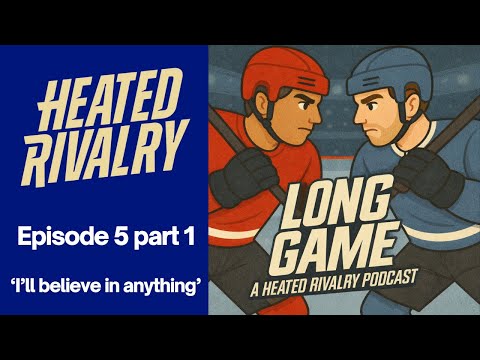 Heated Rivalry Episode 5 Part 1: I'll believe in anything / Long game: a Heated Rivalry Podcast