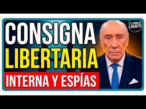 Consigna libertaria, internas y espías