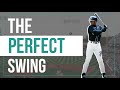 The Perfect Baseball Swing.