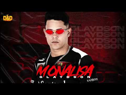 MC GLAYDSON - MONALISA (TRAP) LANÇAMENTO 2021