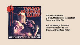 Ghostface Killah - Murder Spree (feat. U God, Masta Killa, Inspectah Deck, and Killa Sin)