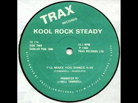 Kool Rock Steady - I'll Make You Dance (1988 Trax Records)