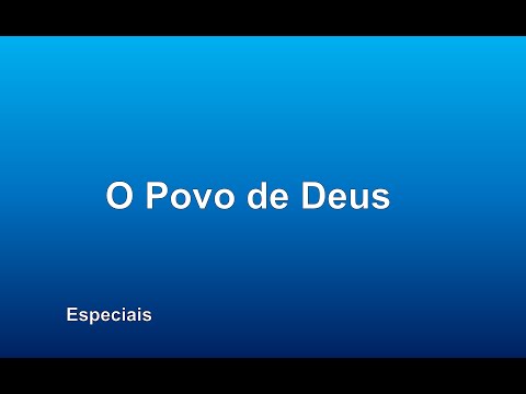 O Povo De Deus video