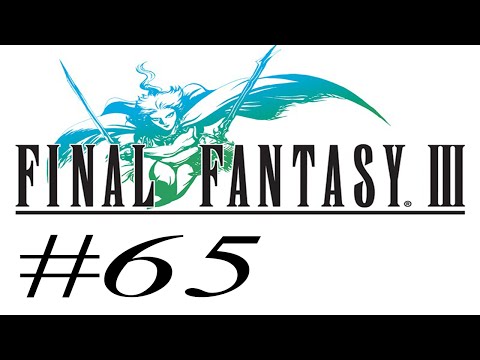 Let's Play Final Fantasy 3 (Deutsch) [Blind] #65 - Xande-Men