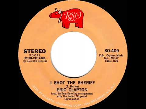 1974 HITS ARCHIVE: I Shot The Sheriff - Eric Clapton (a #1 record--stereo 45 single version)
