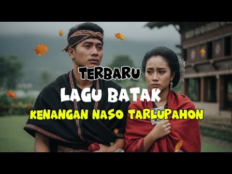 Kenangan Naso Tarlupahon || Lagu Batak ||Terbaru 2025||lagu galau|| kisah pahit