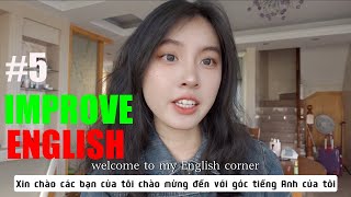 Luyện nghe tiếng anh về những câu chuyện hằng ngày cùng #imleafsun - Section 5 | English Corner