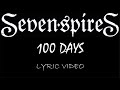 Seven Spires - 100 Days - 2017 - Lyric Video