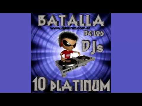 BATALLA DE LOS DJS 10 Platinum - Dj Kairuz, Dj Pich, Dj Rak & Vj Sergio Peralta - MIXER ZONE (2008)