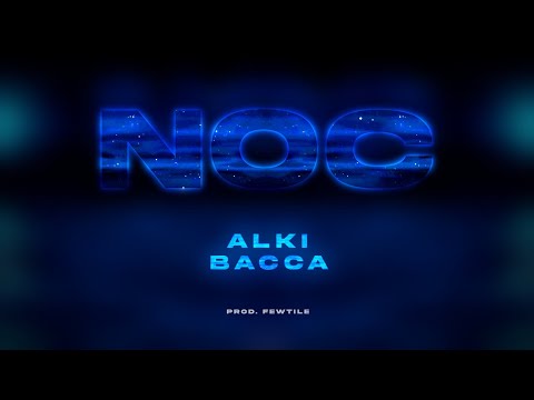 Alki x bacca - NOC