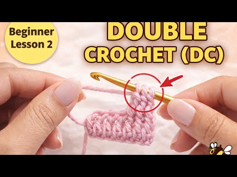 How to Make Double Crochet (DC) | Beginner Crochet Lesson 2