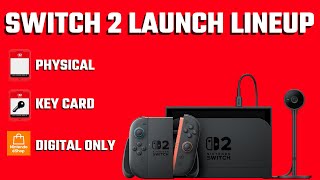 Nintendo Switch 2 Launch Lineup - All Physical, Digital & Game-Key Card Covered