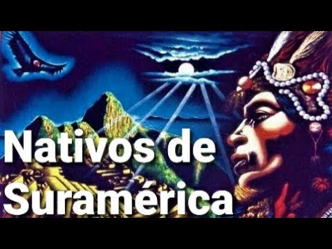 Nativos de Suramérica - Documental