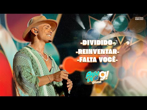 Glauco! - Dividido / Reinventar / Falta Você | Pagode do G!
