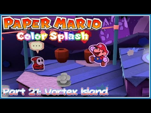 Paper Mario Color Splash - Part 21: Vortex Island