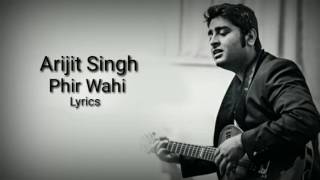 &quot;Phir Wahi&quot; | Arijit Singh | Latest Song | Jagga Jasoos|